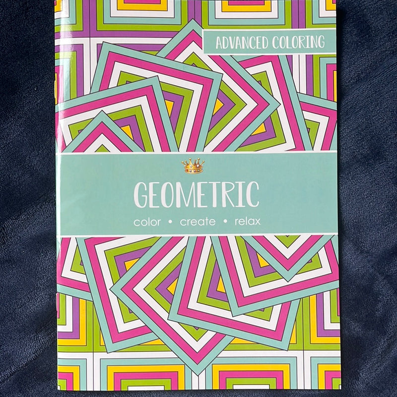 Advanced Coloring Geometric: Color, Create, Relax